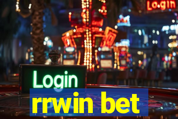 rrwin bet